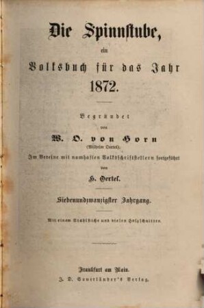 Die Spinnstube : ein Volksbuch für das Jahr .... 1872 = Jg. 27
