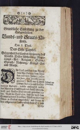 Das erste Capitel: Gelegenheit des Landes / Ursprung ds Volcks. Dessen Abtheilung / Regierungs-Art / Religion / Sitten / Sprach / Nahrung / Kriegs-Art und Macht
