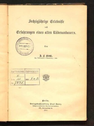 Sechzigjährige Erlebnisse und Erfahrungen eines alten Rübenanbauers