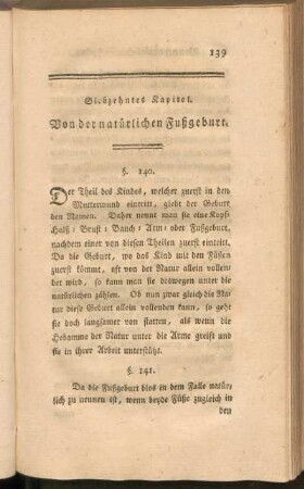 Siebzehntes Kapitel. Von der natürlichen Fußgeburt