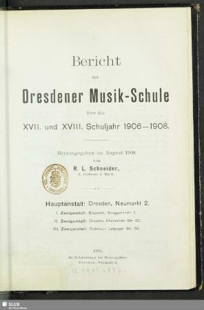 17/18.1906/08(1908): Bericht der Dresdener Musik-Schule : über das ... Schuljahr ...