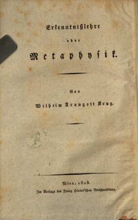 Wilhelm Traugott Krug's System der theoretischen Philosophie, 2. Erkenntnislehre oder Metaphysik