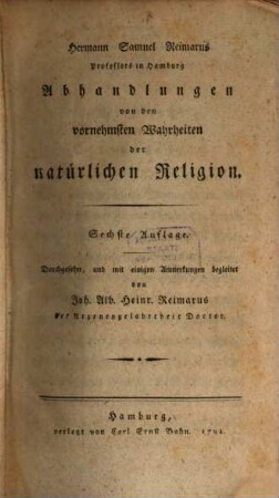Hermann Samuel Reimarus Professors in Hamburg Abhandlungen von den vornehmsten Wahrheiten der natürlichen Religion
