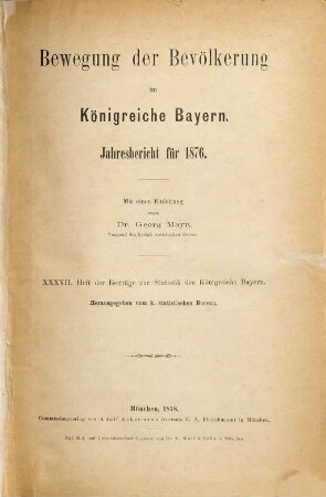 Bewegung der Bevölkerung im Königreiche Bayern : Jahresbericht für 1876
