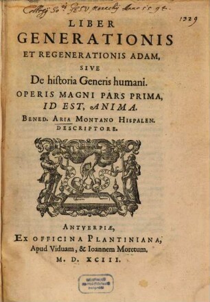 Liber generationis et regenerationis Adam, sive de historia Generis humani : operis magni pars prima, id est, Anima