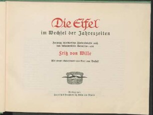 Die Eifel im Wechsel der Jahreszeiten : zwanzig künstlerische Farbendrucke nach den bedeutendsten Gemälden von Fritz von Wille