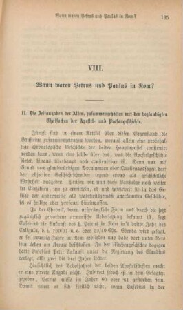 135-166 Wann waren Petrus und Paulus in Rom? : II. Die Zeitangaben der Alten, zusammengehalten mit den beglaubigten Thatsachen der Apostel- und Profangeschichte