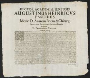 Rector Academiæ Jenensis Augustinus Heinricvs Faschius Medic. D. Anatom. Botan. & Chirurg. Professor Publicus & Archiater Ducalis Saxonicus Et Professores Coeteri Civitati suæ S. P. D.