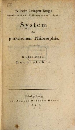 Wilhelm Traugott Krug's Dikäologie oder philosophische Rechtslehre
