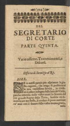 Del Segretario Di Corte Parte Quinta. Varie offerte, Trattenimenti, e Discorsi.