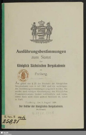 [Hauptband]: Ausführungsbestimmungen zum Statut der Königlich Sächsischen Bergakademie zu Freiberg