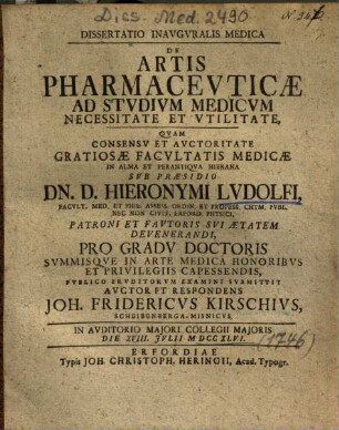 Dissertatio Inavgvralis Medica De Artis Pharmacevticae Ad Stvdivm Medicvm Necessitate Et Vtilitate