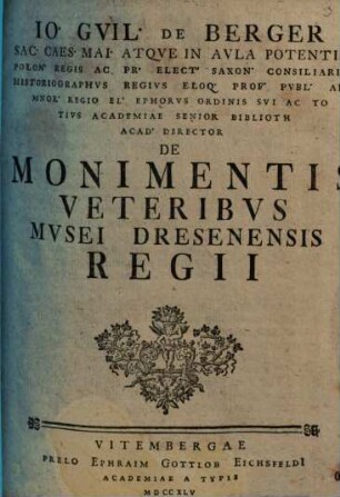 Io. Guil. de Berger ... De monimentis veteribus musei Dresenensis regii