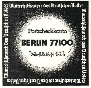 Winterhilfswerk des Deutschen Volkes Postscheckkonto Berlin 77100 Wo bleibst Du?