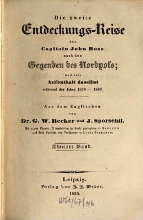 Die zweite Entdeckungs-Reise des Capitain John Ross nach den Gegenden des Nordpols und sein Aufenthalt daselbst während der Jahre 1829 - 1833. Bd. 2