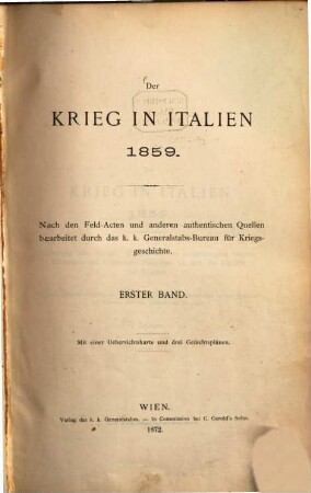 Der Krieg in Italien 1859 : nach den Feld-Acten und anderen authentischen Quellen, 1