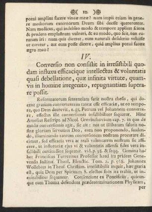 IV. Conversio non consistit in irresistibili quodam influxu efficacique intellectus & voluntatis ...