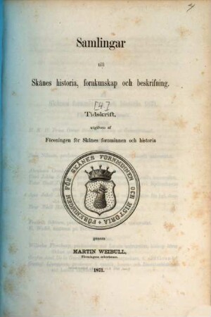 Samlingar till Skånes historia, fornkunskap och beskrifning : tidskrift. [4.] 1871