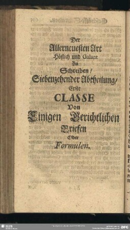 Der Allerneuesten Art Höflich und Galant zu Schreiben - [Siebenzehende Abtheilung]