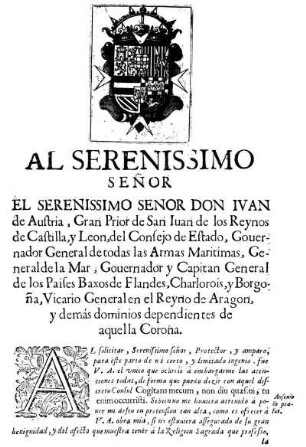 Al Serenissimo Señor El Serenissimo Senor Don Ivan de Austria, [...]
