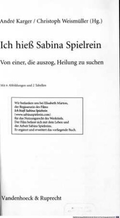 Ich hieß Sabina Spielrein : von einer, die auszog, Heilung zu suchen