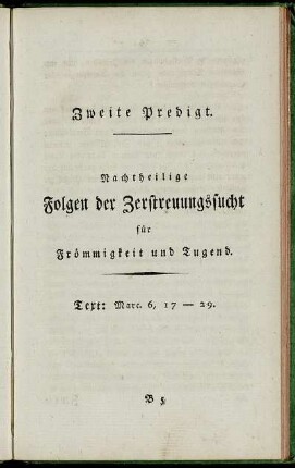 Zweite Predigt. Nachtheilige Folgen der Zerstreuungssucht für Frömmigkeit und Tugend.