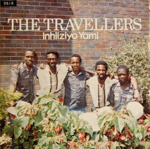 The Travellers "Inhliiyo Yami"