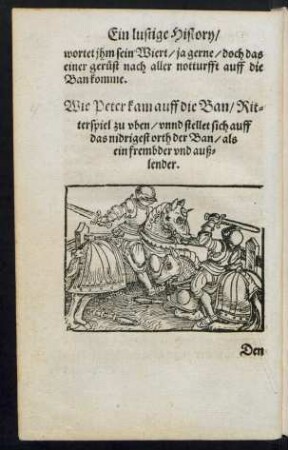 Wie Peter kam auff die Ban/ Ritterspiel zu uben/ unnd stellet sich auff das nidrigest orth der Ban/ ...