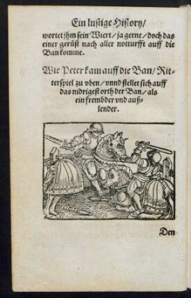 Wie Peter kam auff die Ban/ Ritterspiel zu uben/ unnd stellet sich auff das nidrigest orth der Ban/ ...