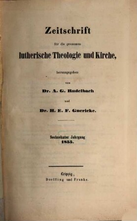 Zeitschrift für die gesammte lutherische Theologie und Kirche. 16. 1855