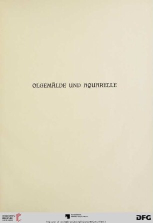 Ölgemälde und Aquarelle (Nr. 1-54)