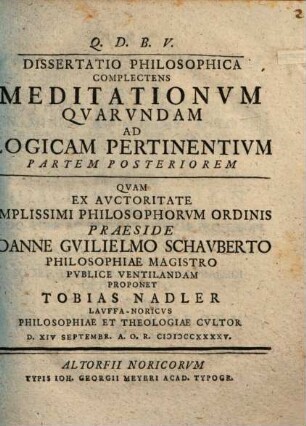 Diss. philos. complectens meditationum quarundam ad logicam pertinentium partem posteriorem