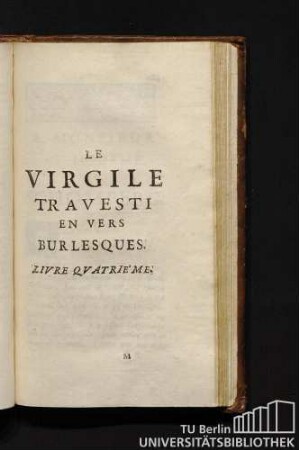 Le Virgile Travesti En Vers Burlesques. Livre Qvatrie'me.