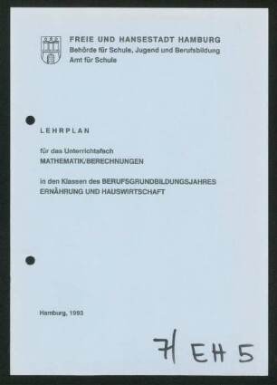 Lehrplan für das Unterrichtsfach Mathematik/Berechnungen in den Klassen des Berufsgrundbildungsjahres Ernährung und Hauswirtschaft