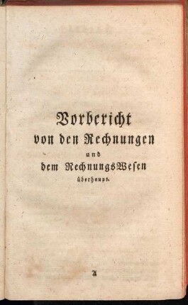Vorbericht von den Rechnungen und dem RechnungsWesen überhaupt.