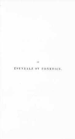 De Esénsalz ov Fonetics. Contain, de Teori ov a Univérsol Alfabet