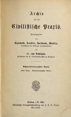 Archiv für die civilistische Praxis. 78 = N.F., Bd. 28. 1892