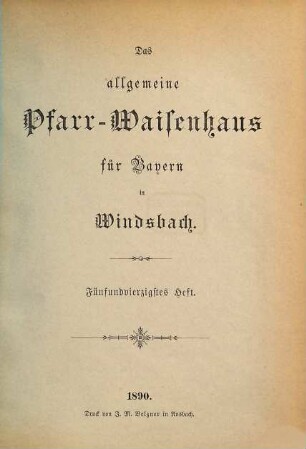 Das Allgemeine Protestantische Pfarr-Waisenhaus für Bayern in Windsbach. 45. 1889/90
