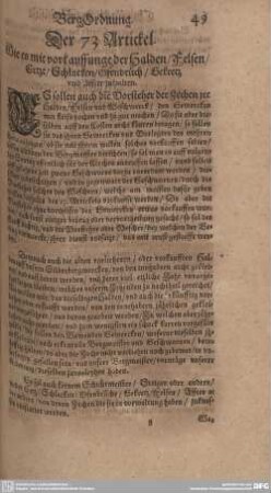 Der 73. Artickel. Wie es mit vorkauffunge der Halden/ Felsen/ Ertze/ Schlacken/ Ofenbrüch/ Sekretz und Affter zuhalten.