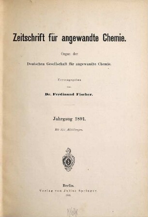 Zeitschrift für angewandte Chemie. 1891