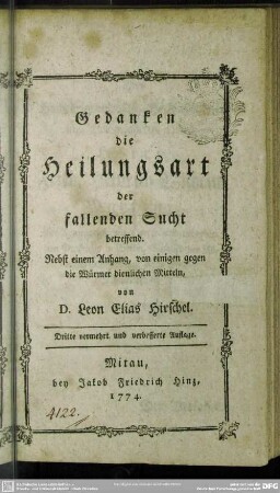 Gedanken die Heilungsart der fallenden Sucht betreffend : Nebst einem Anhang, von einigen gegen die Würmer dienlichen Mitteln