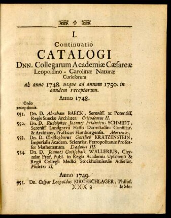 I. Continuatio Catalogi Dnn. Collegarum Academiae Caesareae Leopoldino - Carolinae Naturae Curiosorum