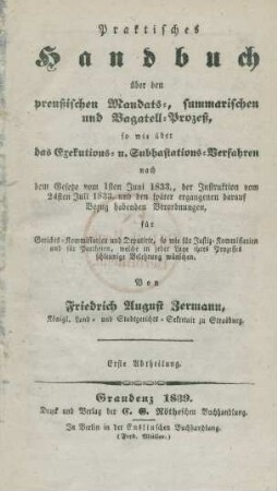 Abth. 1: Praktisches Handbuch über den preußischen Mandats-, summarischen und Bagatell-Prozeß