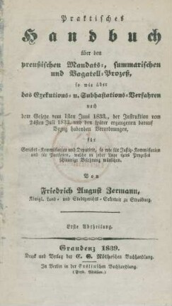 Abth. 1: Praktisches Handbuch über den preußischen Mandats-, summarischen und Bagatell-Prozeß