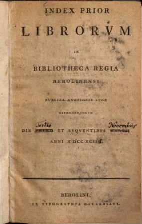 Index Prior Librorvm In Bibliotheca Regia Berolinensi : Pvblica Avctionis Lege ...