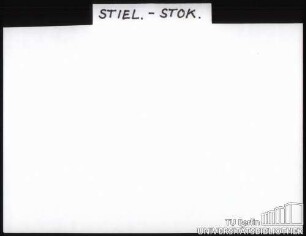 STIEL.-STOK.