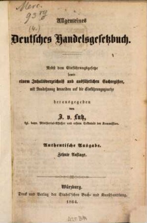 Allgemeines Deutsches Handelsgesetzbuch : Nebst den Einführungsgesetzen sowie einem Inhaltsverzeichniß und ausführlichen Sachregistern, 4