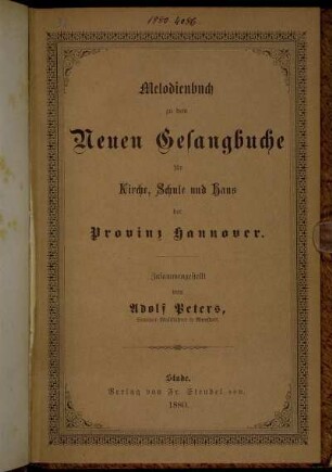 Melodienbuch zu dem Neuen Gesangbuche für Kirche, Schule und Haus der Provinz Hannover