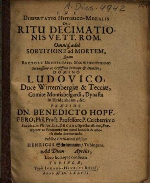 Dissertatio Historico-Moralis De Ritu Decimationis Vett. Rom. Omniq[ue] adeò Sortitione ad Mortem