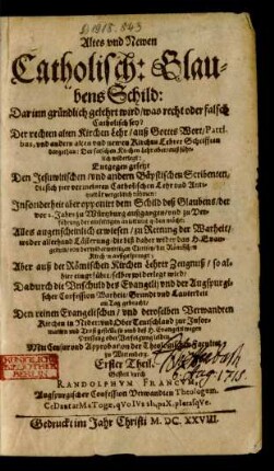 1: Altes und Newen Catholisch: Glaubens Schild